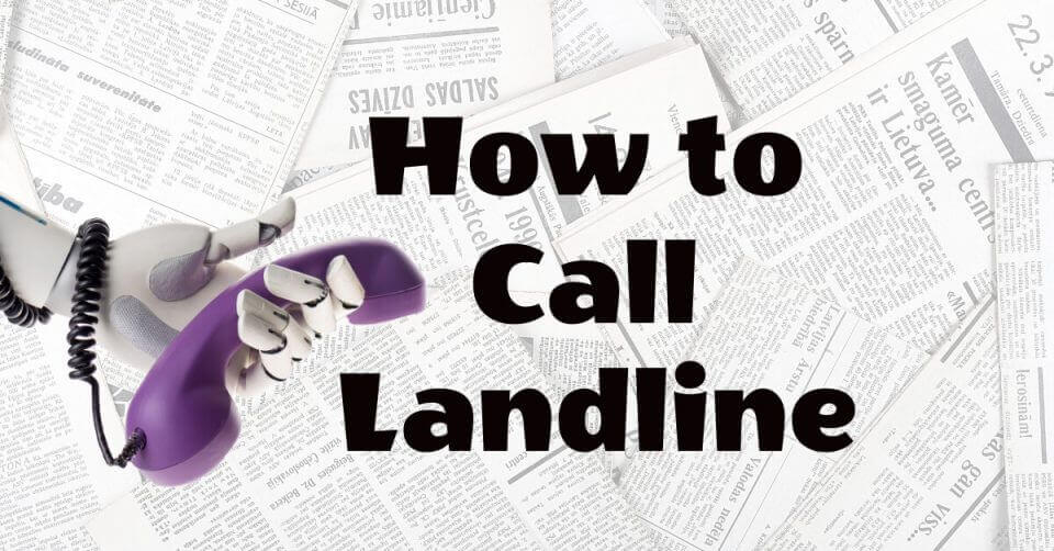 How to call a landline using #SMART & #SUN