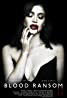 A movie poster for the VivaFilms feature "Blood Ransom" showcases a woman with dark hair and deep red lipstick. Clad in a low-cut black dress, she touches her neck thoughtfully against a shadowy backdrop. The title "Blood Ransom" appears boldly at the bottom in white letters, hinting at its allure among popular movies.