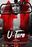 The poster for "u turn" - one of the 30 Most Popular Pinoy Movies to Watch exclusively on iWantTFC.