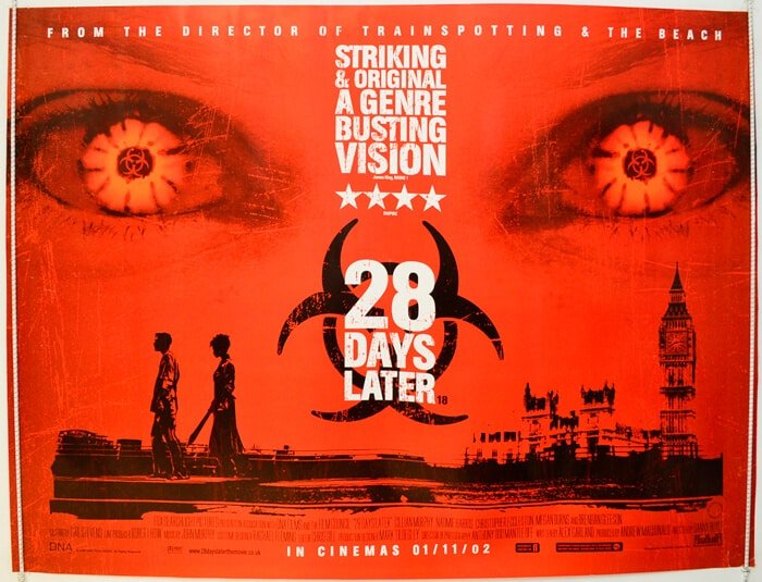 A poster for the 28 days later movie, one of the best zombie movies.
