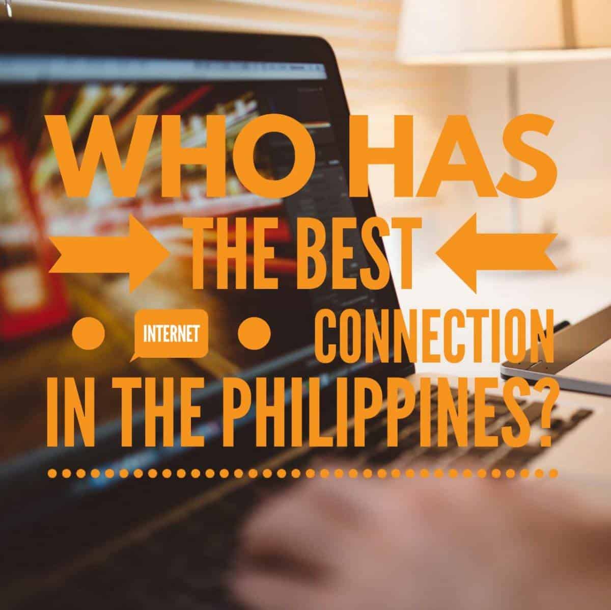 Best, Internet connection, Philippines