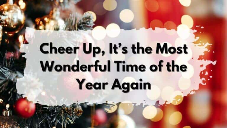 The most wonderful time of the year is back.