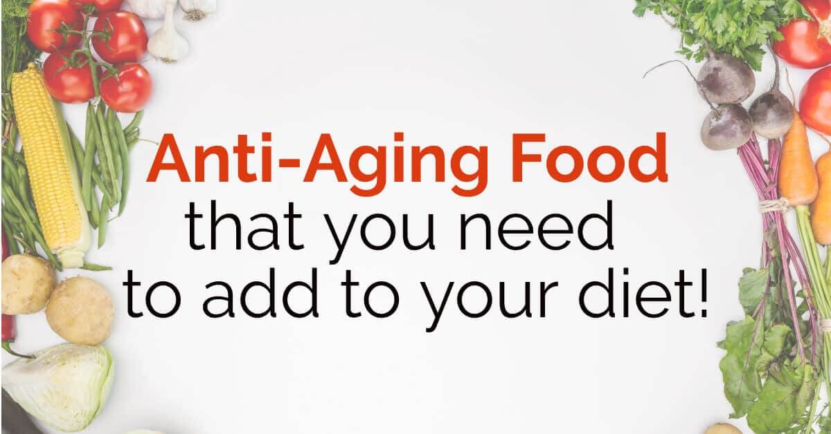 anti-aging foods