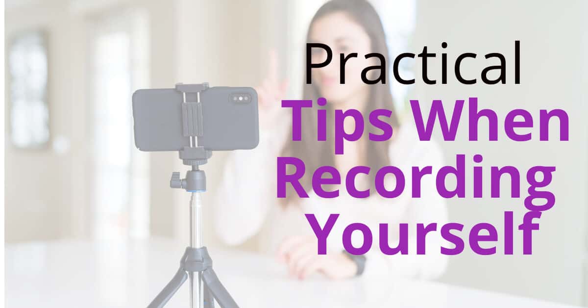 Recording Yourself: Practical Tips for an Effective Session.