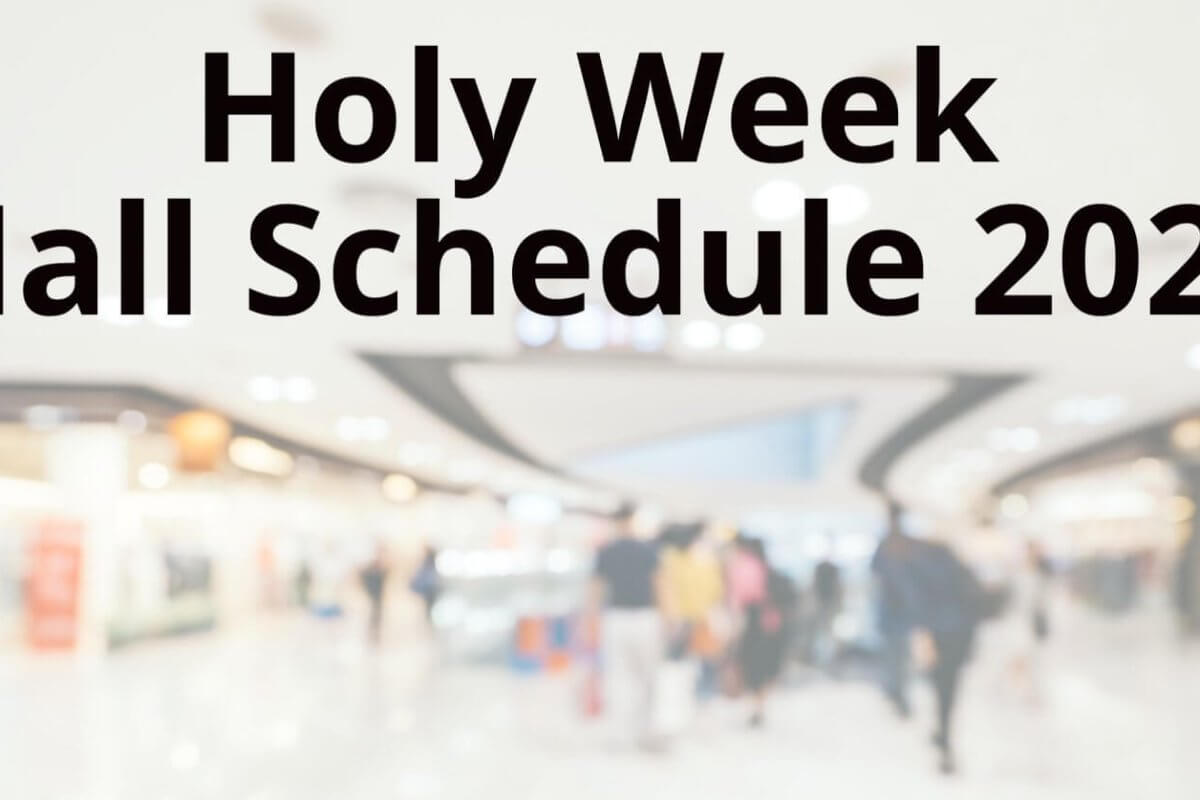 Blurred background of a mall with the text "Holy Week Mall Hours 2024" overlayed.
