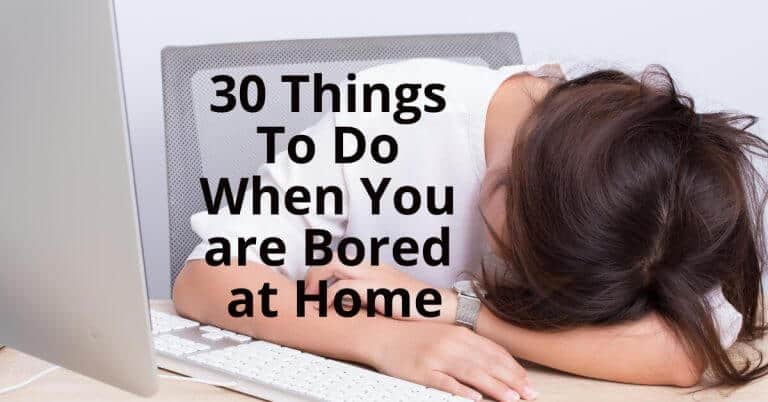 30 bored home activities.