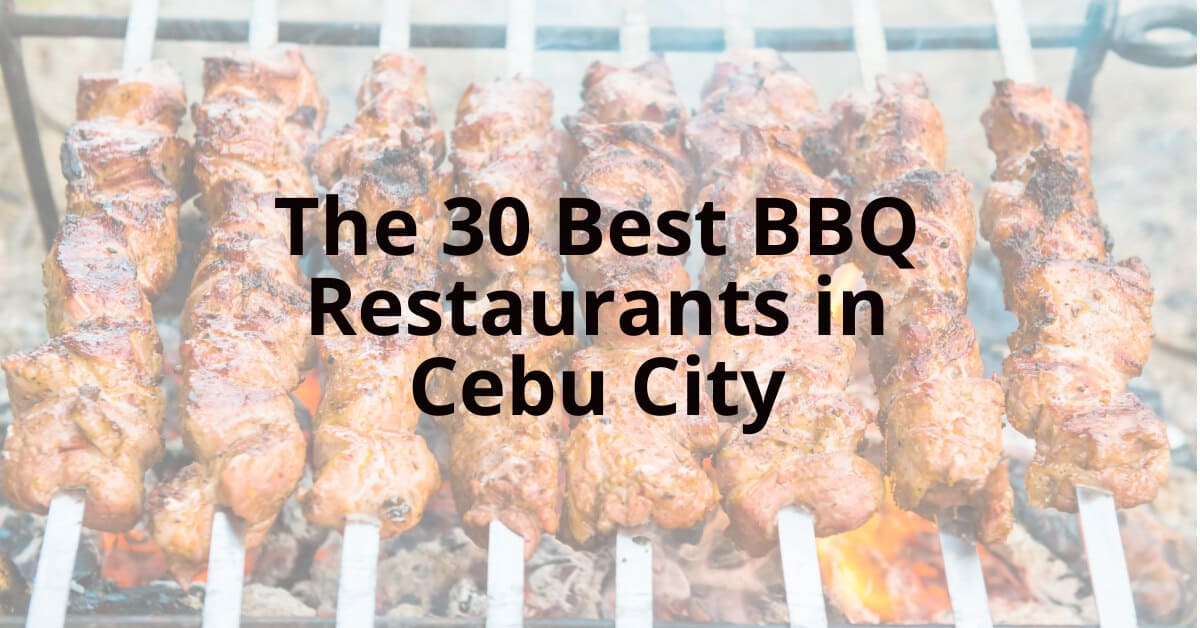 The top-rated BBQ joints in Cebu City.