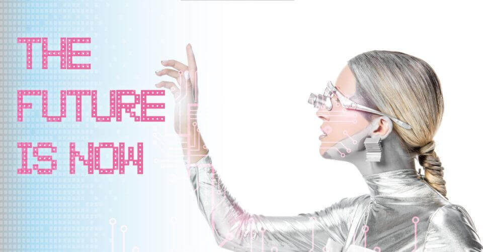 future is now