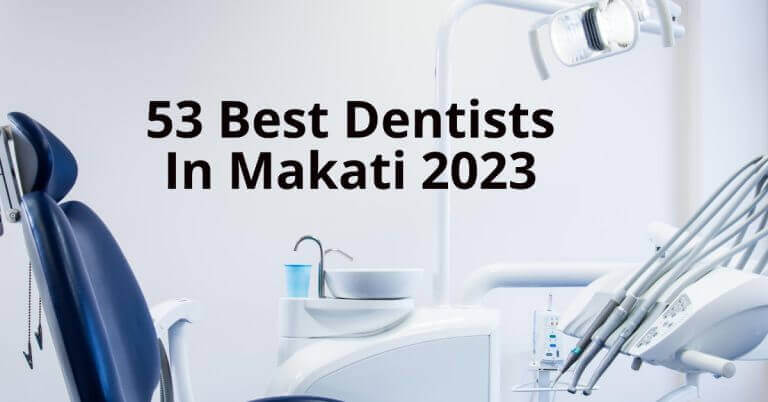 best dentist makati