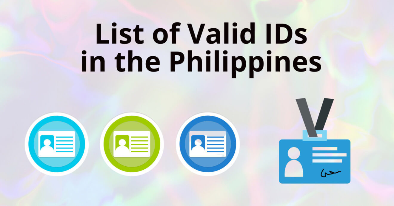 List of Valid IDs in the Philippines for Bank, Passport and Others ...