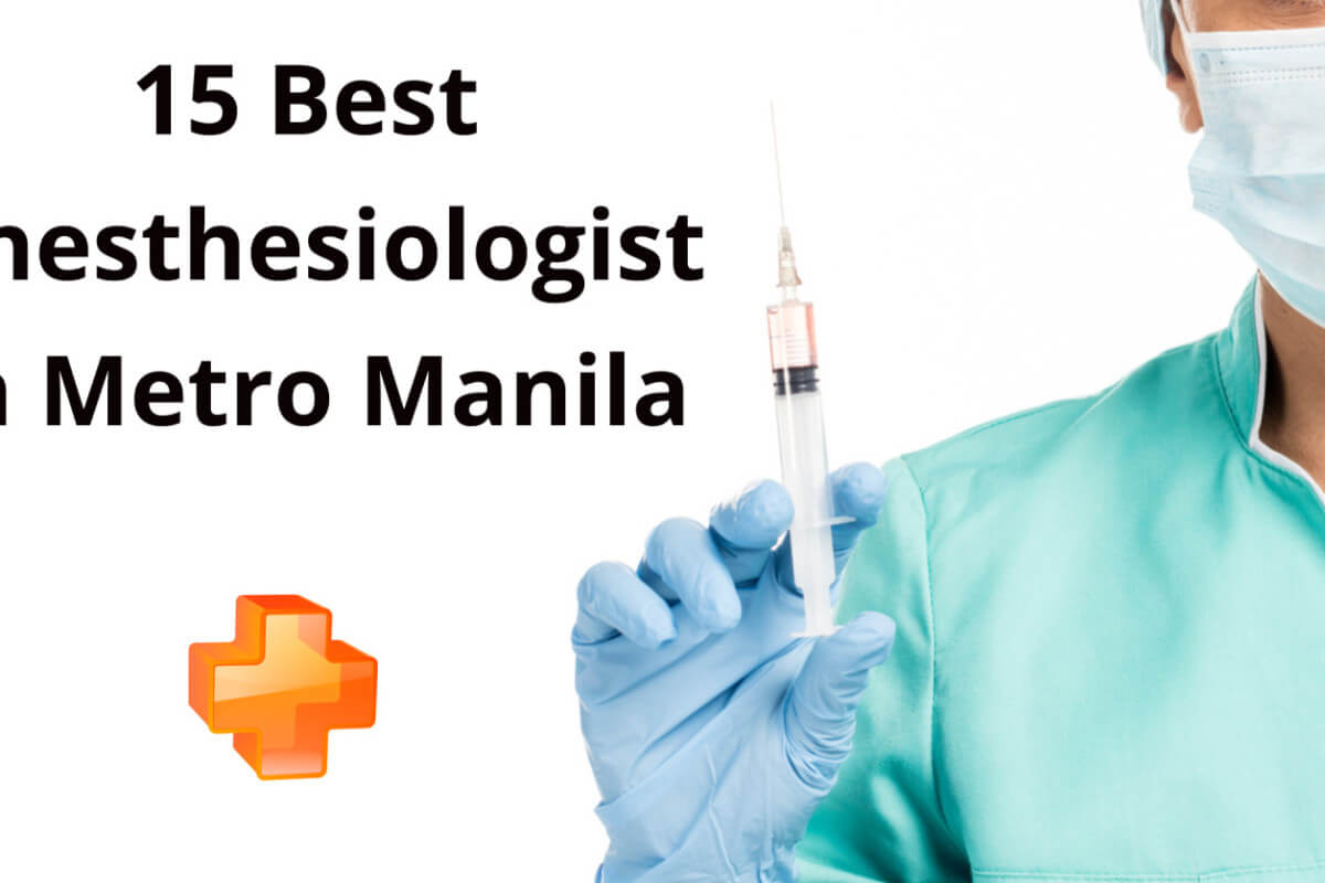top rated anesthesiologists in metro manila.