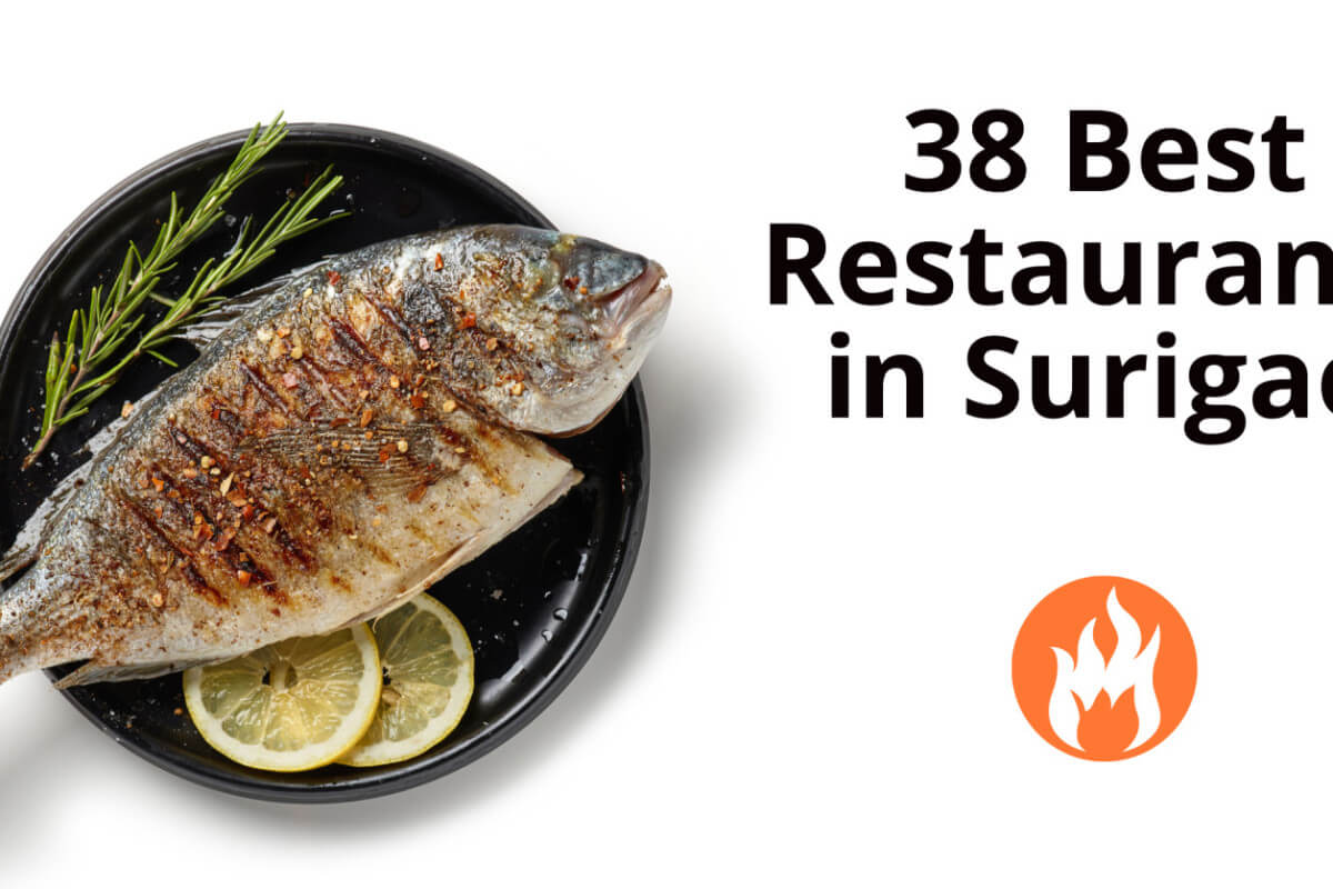 top dining spots in surigao: the ultimate guide to the 38 best restaurants in town.
