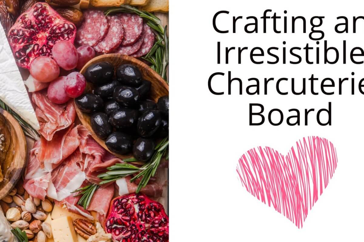 crafting the ultimate charcuterie board.