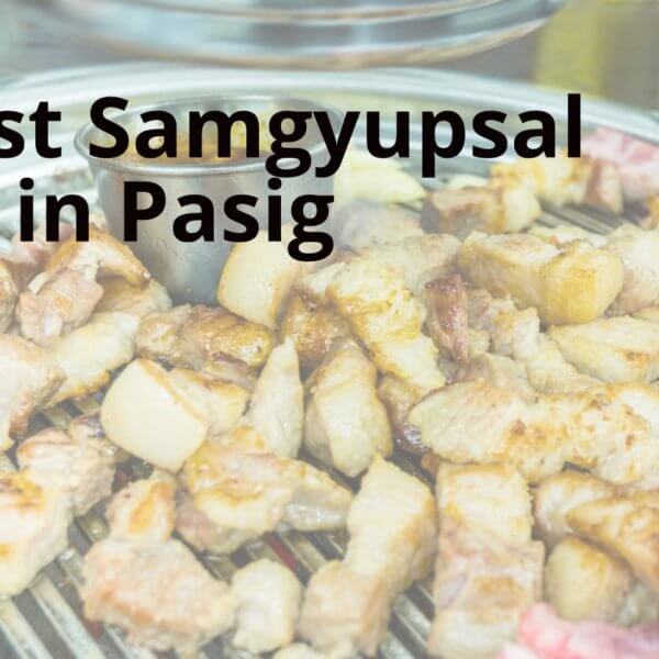 exploring the top 15 samgyupsal spots in pasig.