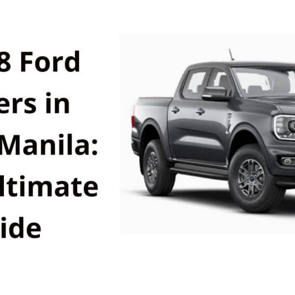 explore the top 18 ford dealers in metro manila with your ultimate guide.
