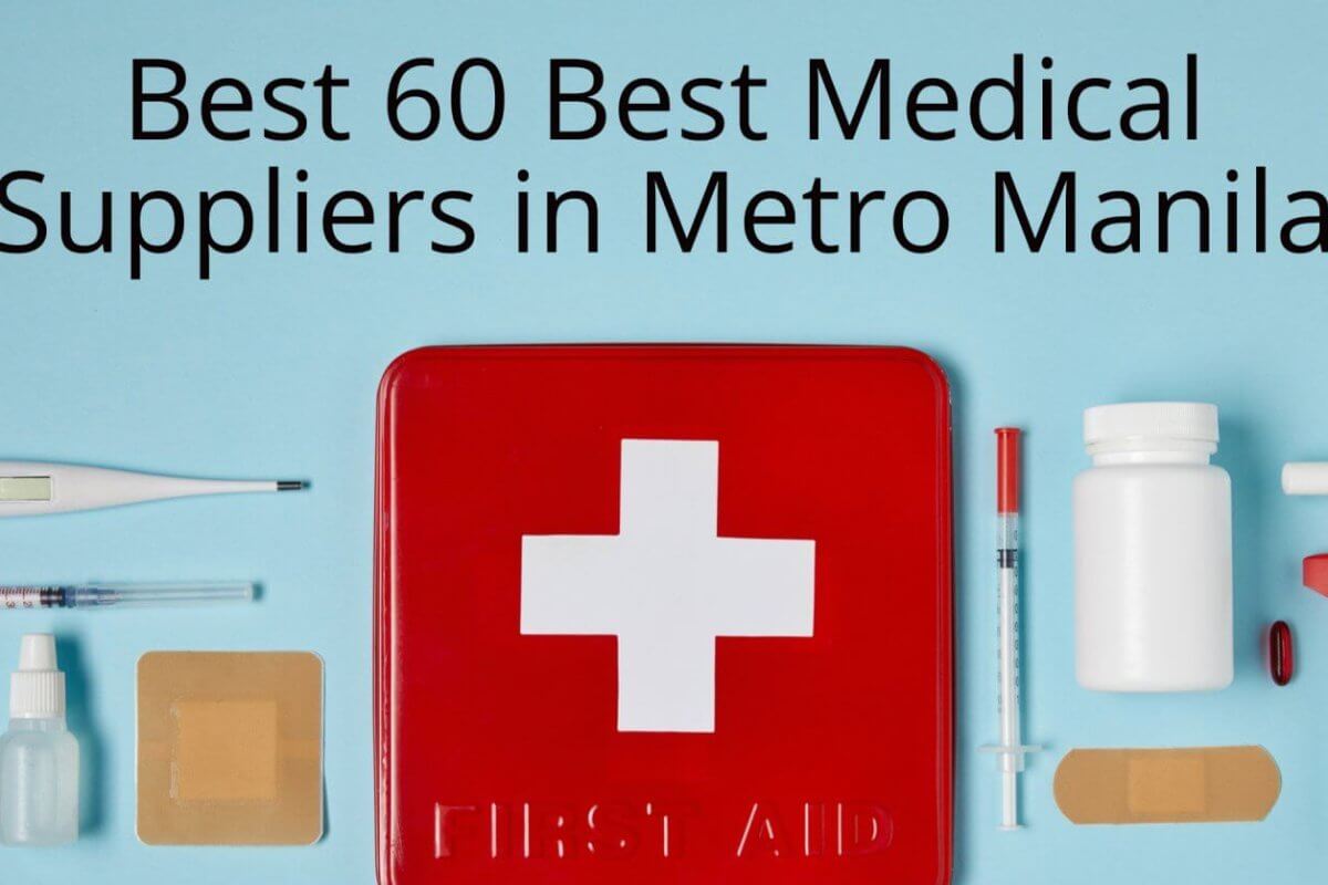 ultimate guide to the top 60 medical supplies suppliers in metro manila.
