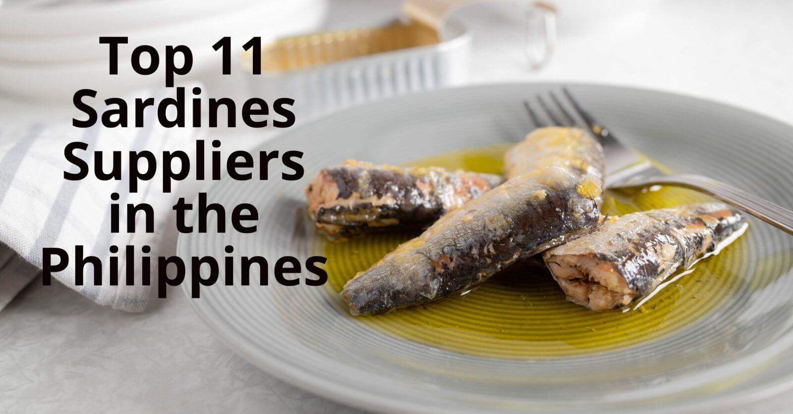 top 11 sardines suppliers in the philippines.
