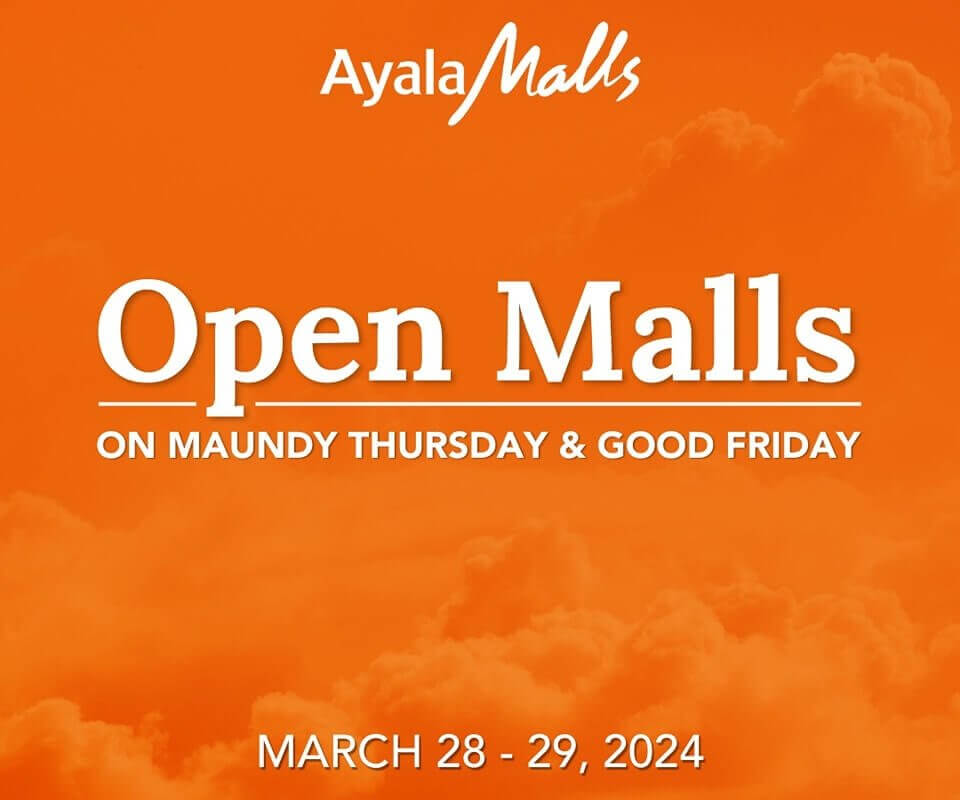 Ayala malls announces open malls on maundy thursday and good friday, march 28 - 29, 2024, against an orange background.