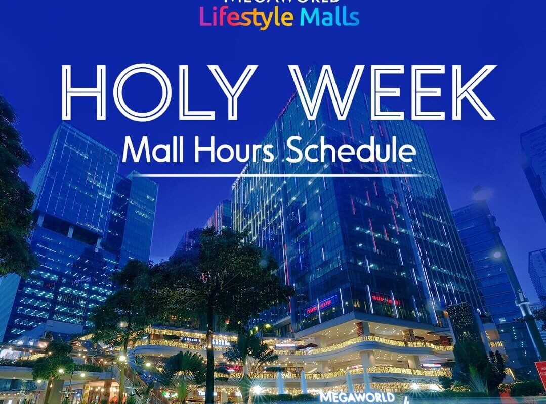 Holy week mall hours schedule announcement for megaworld uptown mall.